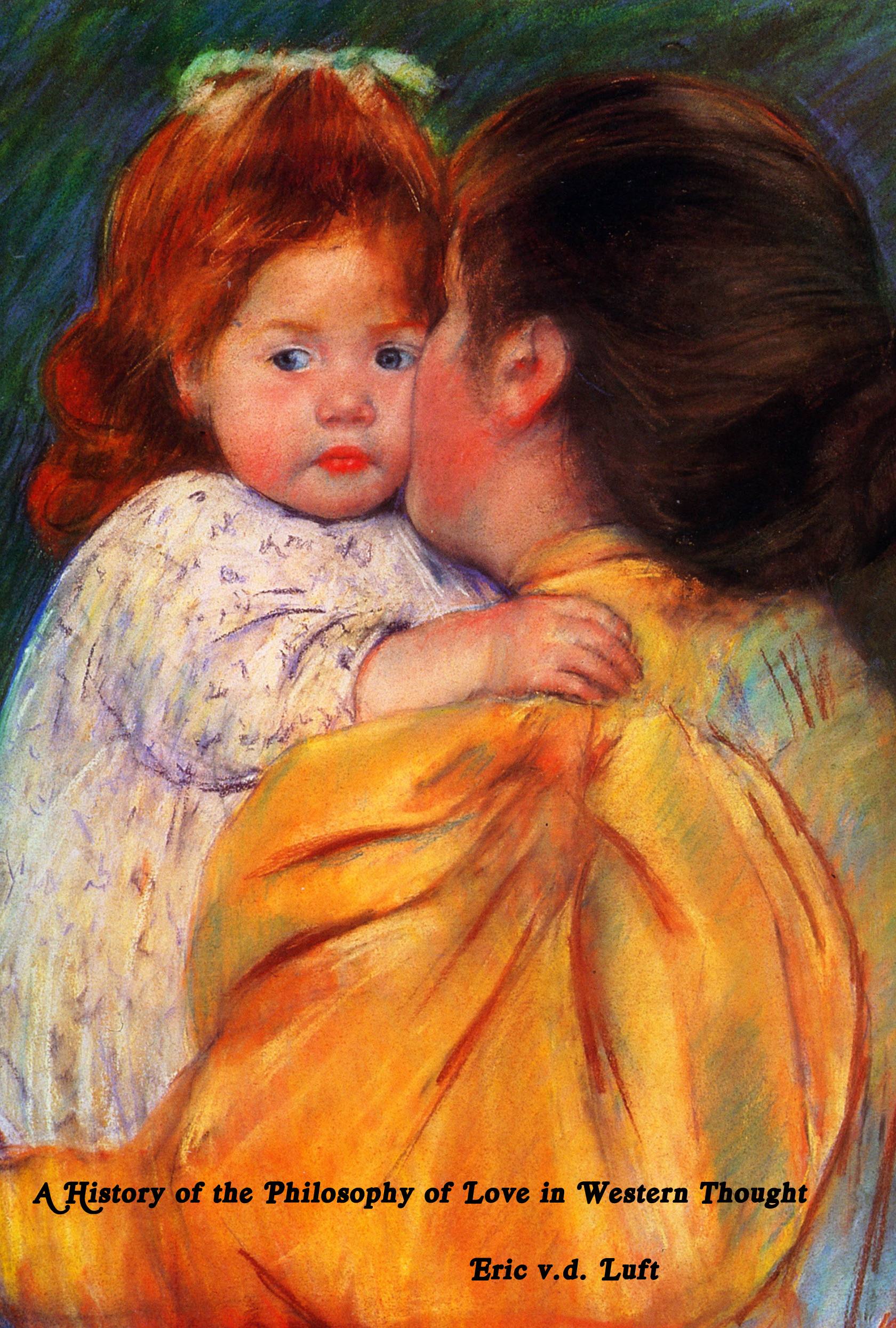 A History of the Philosophy of Love in Western Thought