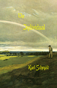 The Individual (1846) by Karl Schmidt, translated by Eric v.d. Luft